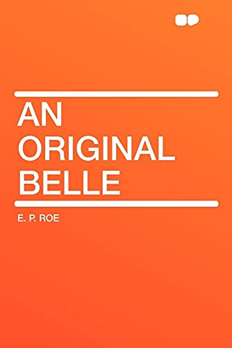 An Original Belle (9781407631509) by Roe, E P