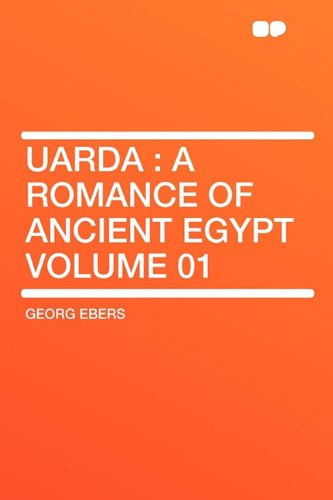 9781407631523: Uarda: a Romance of Ancient Egypt Volume 01