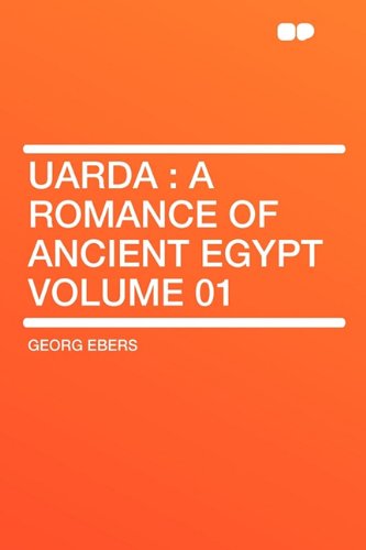 9781407631523: Uarda: A Romance of Ancient Egypt Volume 01