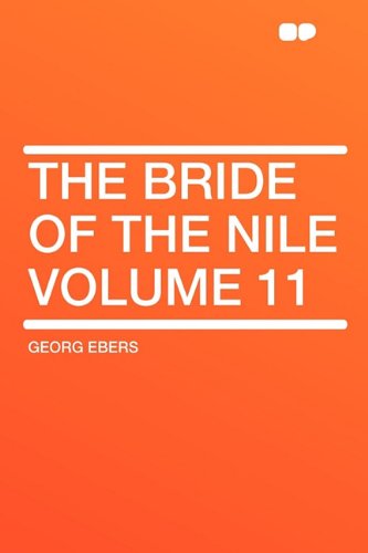 The Bride of the Nile Volume 11 (9781407632377) by Ebers, Georg