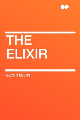 The Elixir (9781407632957) by Ebers, Georg