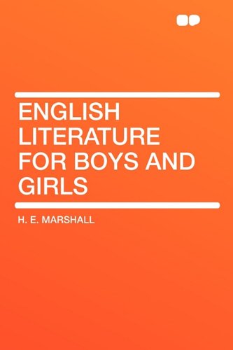English Literature for Boys and Girls (9781407633671) by Marshall, H E