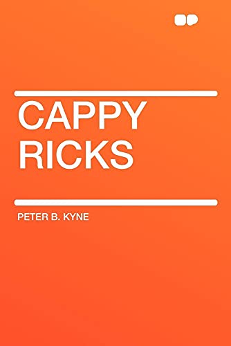 Cappy Ricks (9781407633800) by Kyne, Peter B
