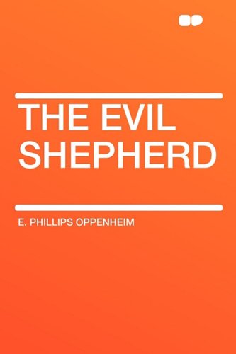 The Evil Shepherd (9781407633848) by Oppenheim, E Phillips