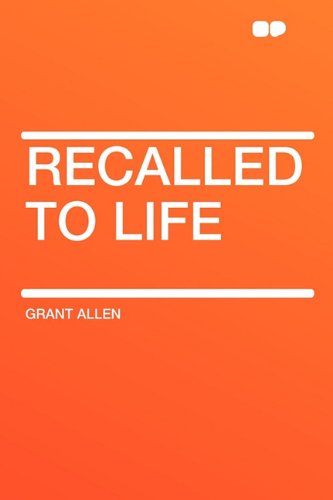 Recalled to Life (Paperback) - Grant Allen