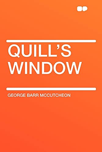 Quill's Window (9781407635385) by McCutcheon, Deceased George Barr