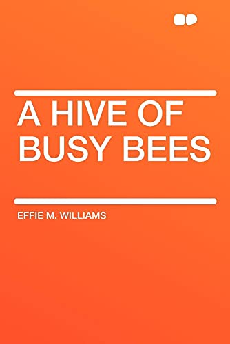 9781407641430: A Hive of Busy Bees