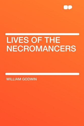 Lives of the Necromancers (9781407641829) by Godwin, William