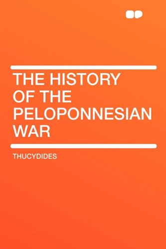 The History of the Peloponnesian War (9781407642116) by Thucydides
