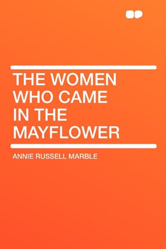 9781407642543: The Women Who Came in the Mayflower