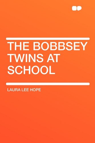 The Bobbsey Twins at School (Paperback) - Laura Lee Hope