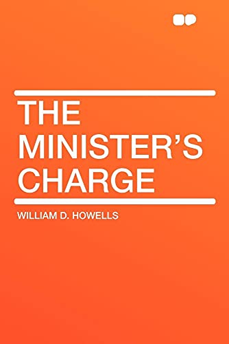 The Minister s Charge (Paperback) - William Dean Howells