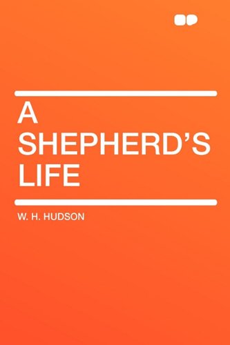 A Shepherd's Life (9781407643298) by Hudson, W H