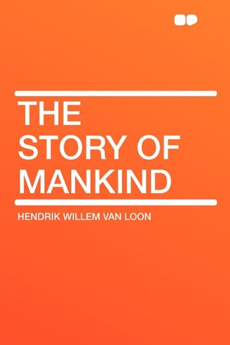 Beispielbild fr The Story of Mankind zum Verkauf von Bookmans