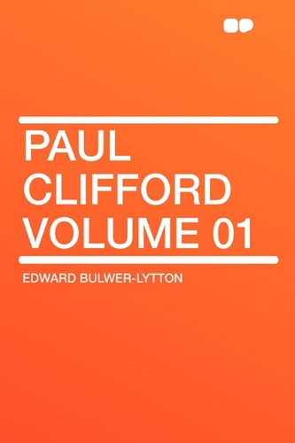 Stock image for Paul Clifford Volume 01 for sale by Wonder Book