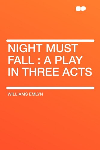 9781407645674: Night Must Fall: a Play in Three Acts