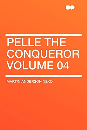 Stock image for Pelle the Conqueror Volume 04 for sale by ThriftBooks-Atlanta