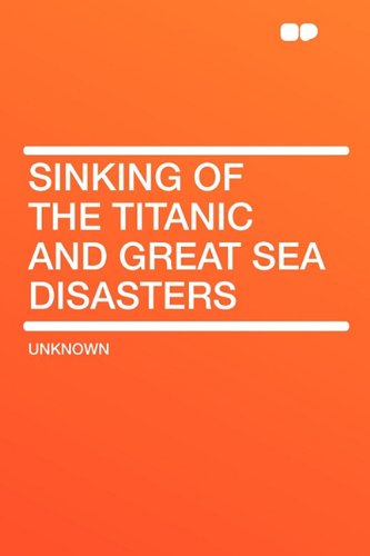 Stock image for Sinking of the Titanic and Great Sea Disasters for sale by ThriftBooks-Atlanta