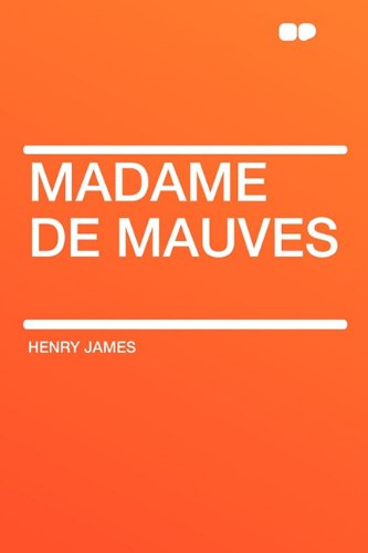 Beispielbild fr Madame De Mauves zum Verkauf von Bookmans