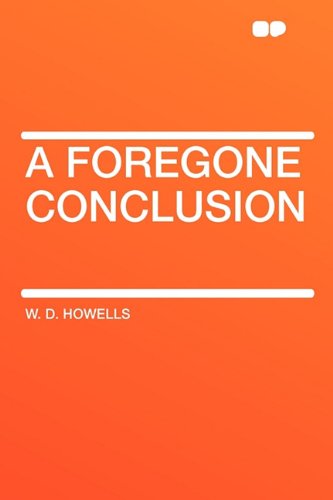 A Foregone Conclusion (9781407646244) by Howells, W D