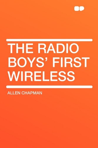 9781407646688: The Radio Boys' First Wireless