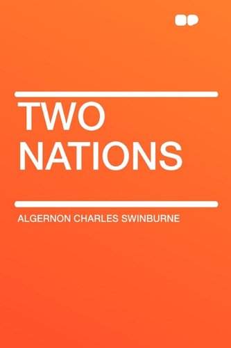 Two Nations (9781407647654) by Swinburne, Algernon Charles
