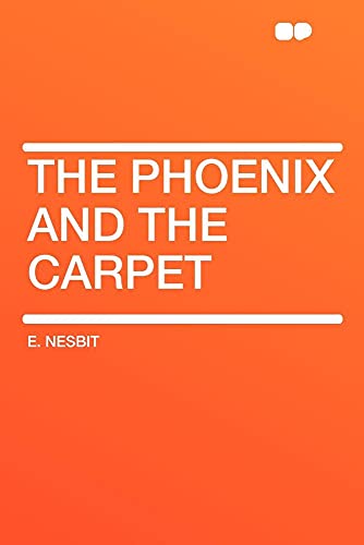 The Phoenix and the Carpet (9781407648309) by Nesbit, E