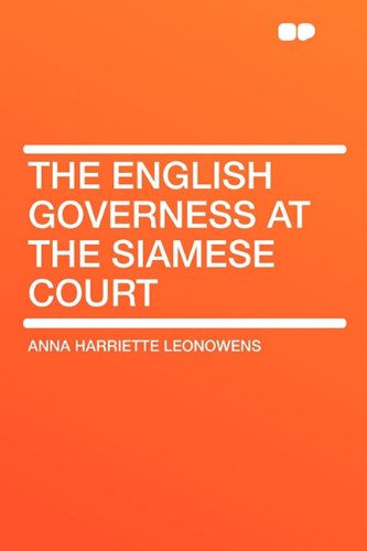 Beispielbild fr The English Governess at the Siamese Court zum Verkauf von MusicMagpie