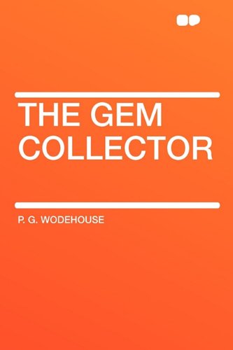 The Gem Collector (9781407650968) by Wodehouse, P G