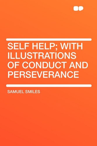 9781407652368: Self Help; With Illustrations of Conduct and Perseverance