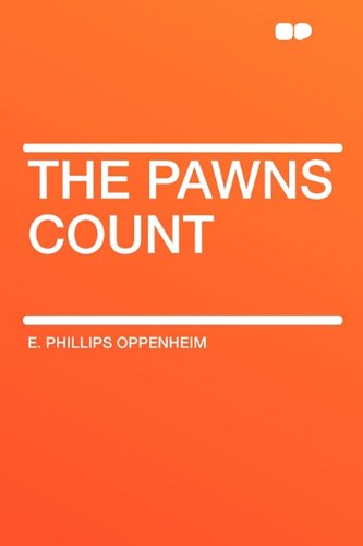 The Pawns Count (9781407654843) by Oppenheim, E Phillips
