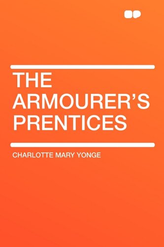 9781407655611: The Armourer's Prentices