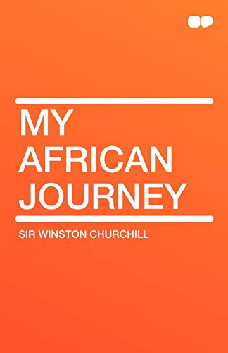 My African Journey (9781407656519) by Churchill, Winston