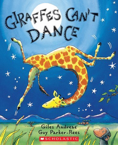 Giraffes Can't Dance (9781407801230) by Giles Andreae; Guy Parker-Rees