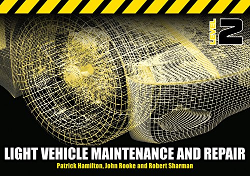 Light Vehicle Maintenance and Repair Level 2: Spiral Bound Version (9781408011621) by Hamilton, Patrick; Rooke, John; Sharman, Robert