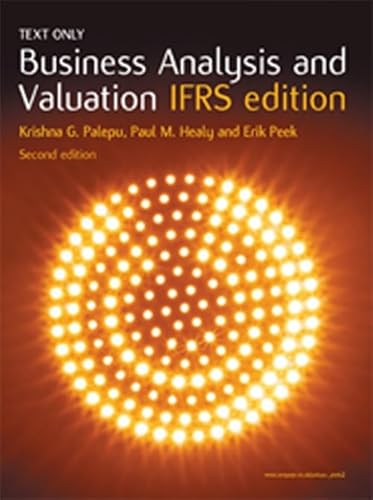 Imagen de archivo de Business Analysis and Valuation IFRS Edition Text Only, Second Edition a la venta por Bay Used Books