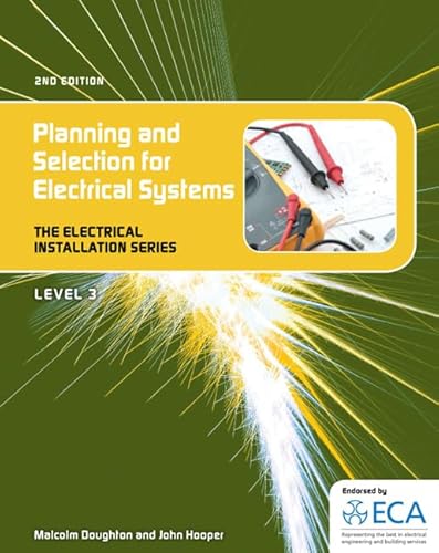 Imagen de archivo de EIS: Planning and Selection for Electrical Systems (Electrical Installation Series. Level 3) a la venta por Greener Books