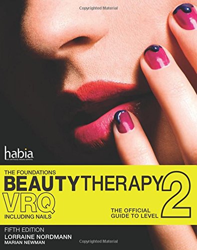 9781408054963: Beauty Therapy: The Foundations: The Official Guide to Beauty Therapy VRQ Level 2
