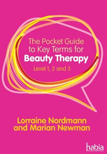 Imagen de archivo de The Pocket Guide to Key Terms for Beauty Therapy Level 1, 2 and 3 a la venta por PBShop.store US