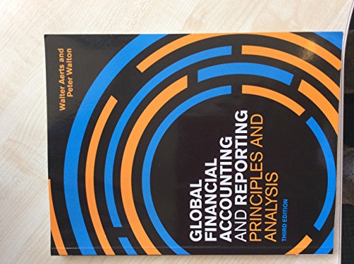 Stock image for Global Financial Accounting and Reporting: Principles and Analysis: Principles and Analysis for sale by WorldofBooks