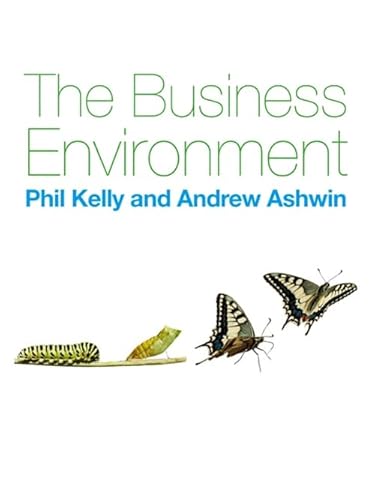 The Business Environment (with CourseMate and eBook Access Card) (9781408066300) by Kelly, Phil