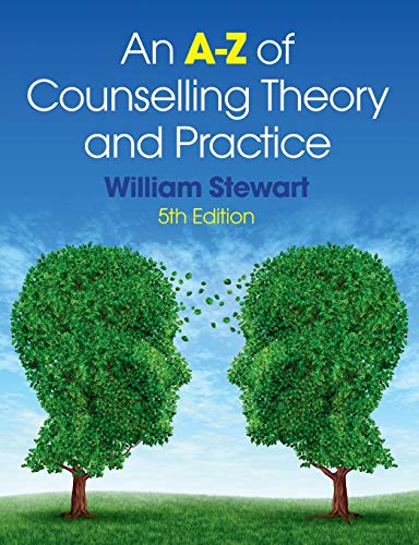 An A-Z of Counselling Theory and Practice. William Stewart (9781408068045) by William Stewart