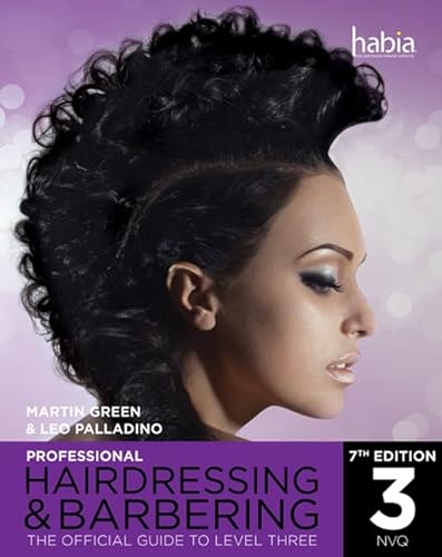 Beispielbild fr Professional Hairdressing Barbering The Official Guide to Level 3 Nvq Level 3 zum Verkauf von PBShop.store US