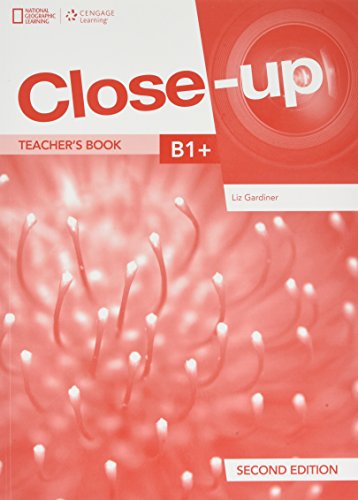 Beispielbild fr Close-up B1+ (2nd.edition) Teacher's Book + Online Zone + Audio + Video, De Healan, Angela. Editorial National Geographic Cengage, Tapa Blanda En Ingl s Internacional, 2016 zum Verkauf von Juanpebooks