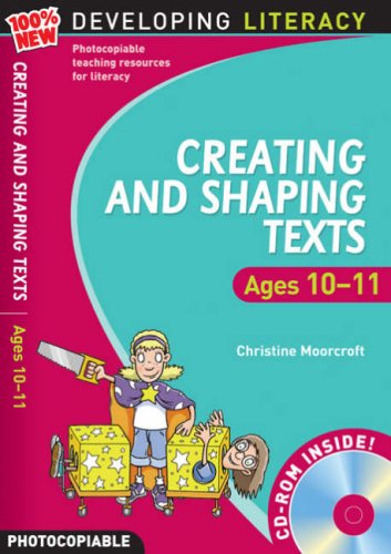 Stock image for Creating and Shaping Texts: Ages 10-11 (100% New Developing Literacy) for sale by WorldofBooks
