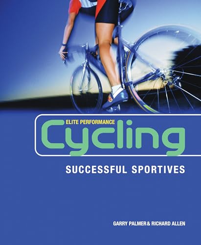 Beispielbild fr Elite Performance: Cycling: Successful Sportives (Elite Performance) zum Verkauf von WorldofBooks