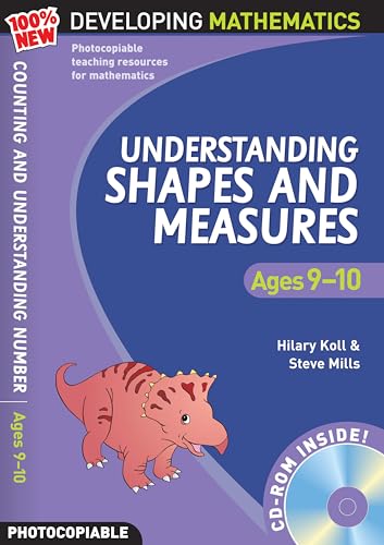 Beispielbild fr Understanding Shapes and Measures: Ages 9-10 (100% New Developing Mathematics) zum Verkauf von AwesomeBooks