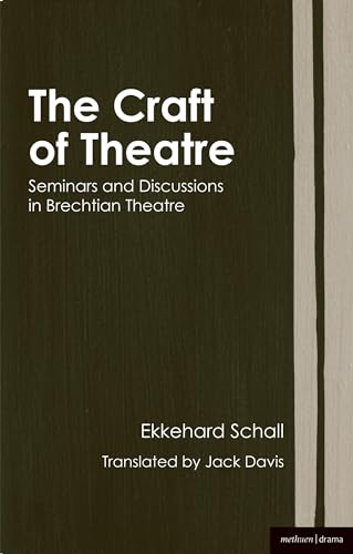 9781408100691: The Craft of Theatre: Seminars and Discussions in Brechtian Theatre (Biography and Autobiography)