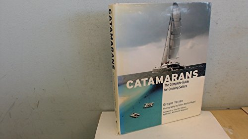 9781408100738: Catamarans: The Complete Guide for Cruising Sailors