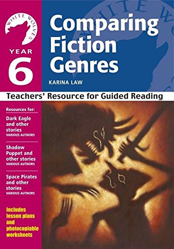 Imagen de archivo de Year 6: Comparing Fiction Genres (White Wolves: Comparing Fiction Genres) a la venta por WorldofBooks